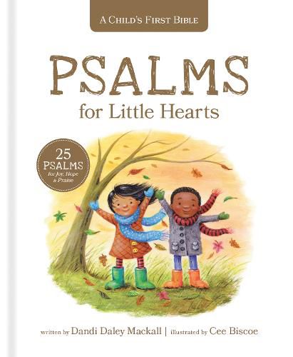 Child's First Bible: Psalms for Little Hearts, A