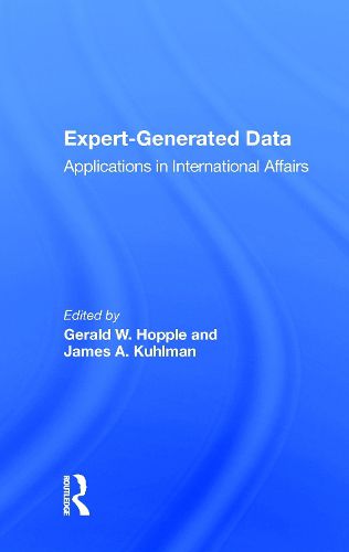Cover image for Expert-generated Data: Applications In International Affairs