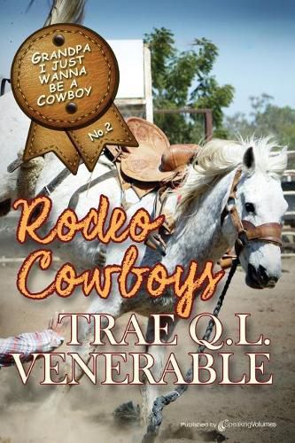 Cover image for Grandpa I Just Wanna be a Cowboy: Rodeo Cowboys