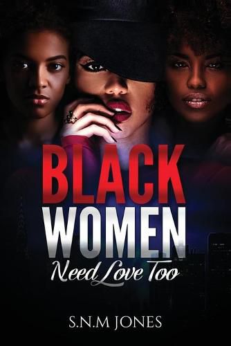 Cover image for Black Women Need Love Too: A Book About Relationships, Self-Love and Community