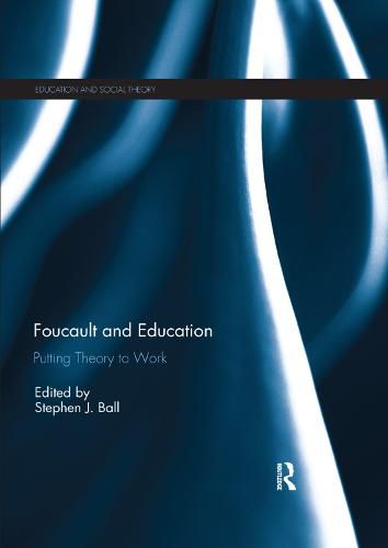 Cover image for Foucault and Education: Putting Theory to Work