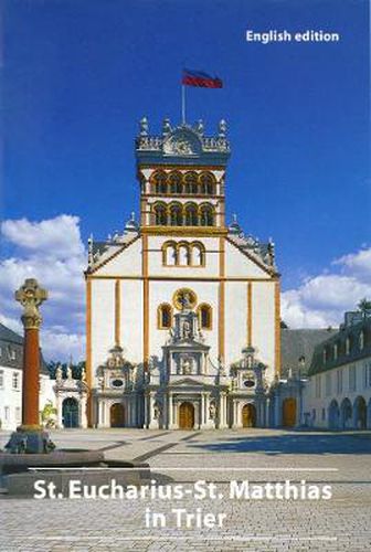 Cover image for The St. Eucharius-St. Matthias Basilica in Trier: Abbey and Parish Church