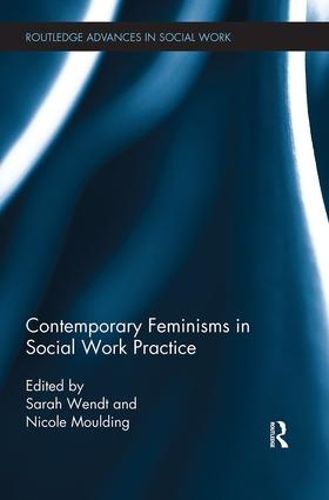 Cover image for Contemporary Feminisms in Social Work Practice