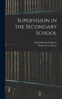 Cover image for Supervision in the Secondary School