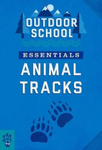Cover image for Outdoor School Essentials: Animal Tracks