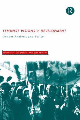 Cover image for Feminist Visions of Development: Gender Analysis and Policy