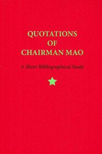Cover image for Quotations of Chairman Mao, 1964-2014: A Short Bibliographical Study