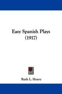 Cover image for Easy Spanish Plays (1917)