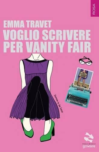 Cover image for Voglio Scrivere Per Vanity Fair