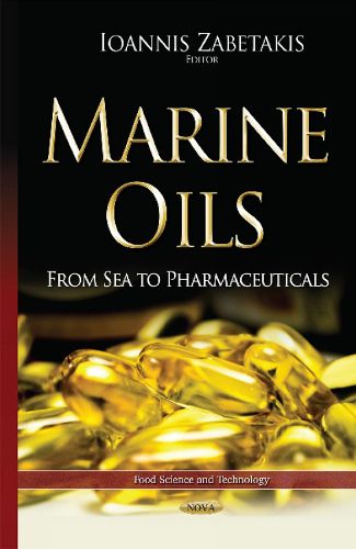 Cover image for Marine Oils: From Sea to Pharmaceuticals