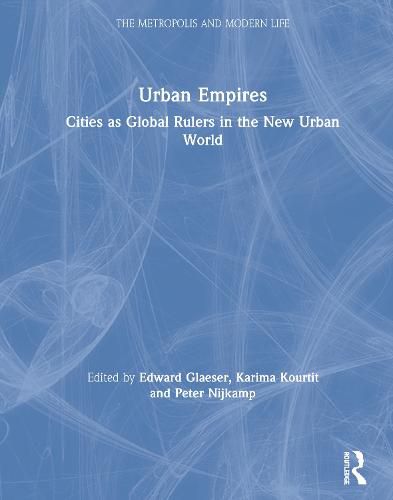Cover image for Urban Empires: Cities as Global Rulers in the New Urban World