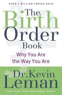 Cover image for The Birth Order Book - Why You Are the Way You Are