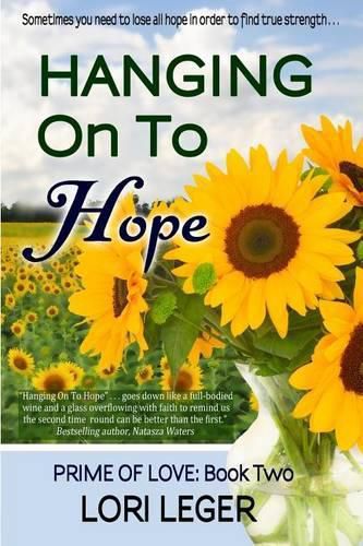 Cover image for Hanging On To Hope: Prime of Love Book 2