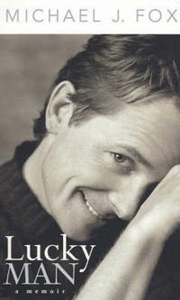 Cover image for Lucky Man: Michael J. Fox Memoir
