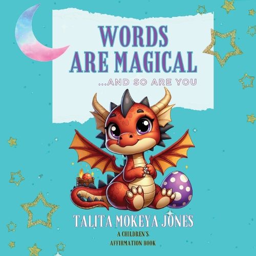 Words Are Magical... and So Are You