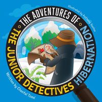 Cover image for The Adventures Of The Junior Detectives: Hibernation