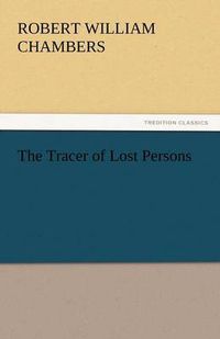 Cover image for The Tracer of Lost Persons