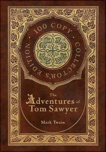 Cover image for The Adventures of Tom Sawyer (100 Copy Collector's Edition)