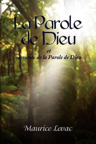 Cover image for La Parole de Dieu: Et Servante de La Parole de Dieu