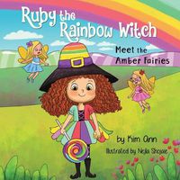 Cover image for Ruby the Rainbow Witch: Meet the Amber Fairies