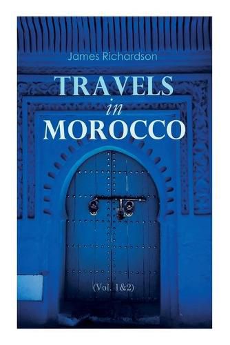 Travels in Morocco (Vol. 1&2): Complete Edition