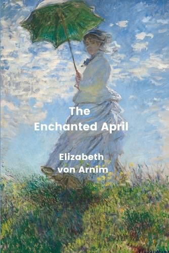 Cover image for The Enchanted April (Annotated)