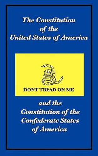 Cover image for The Constitution of the United States of America and the Constitution of the Confederate States of America