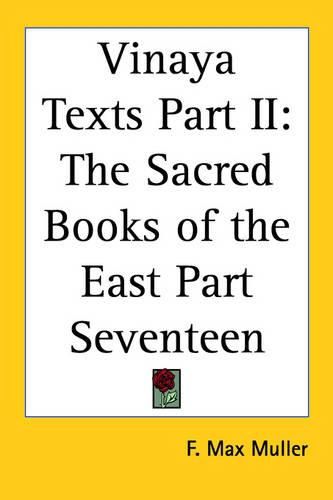 Cover image for Vinaya Texts Part II: The Sacred Books of the East Part Seventeen