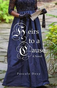 Cover image for Heirs To A Cause