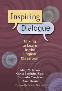 Cover image for Inspiring Dialogue: Talking to Learn in the English Classroom