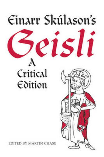 Einarr Skulason's Geisli: A Critical Edition