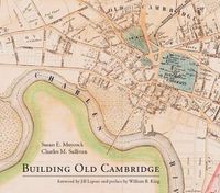 Cover image for Building Old Cambridge: Architecture and Development