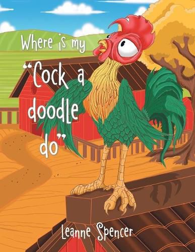 Cover image for Where Is My Cock a Doodle Do