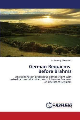 Cover image for German Requiems Before Brahms