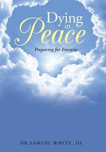 Dying in Peace: Preparing for Eternity