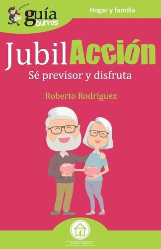 Cover image for GuiaBurros JubilAccion: Se previsor y disfruta