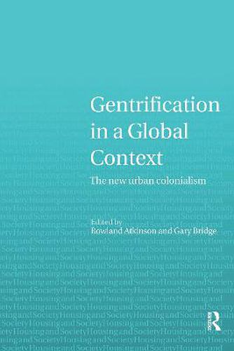 Cover image for Gentrification in a Global Context: The new urban colonialism