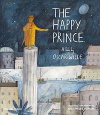 Cover image for The Happy Prince: A Tale by Oscar Wilde