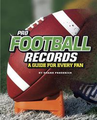 Cover image for Pro Football Records: A Guide for Every Fan