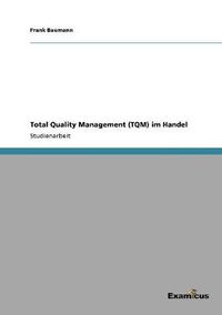 Cover image for Total Quality Management (TQM) im Handel