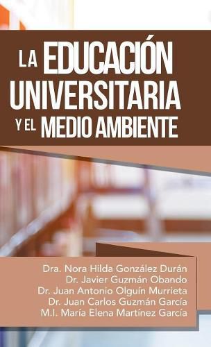 Cover image for La Educacion Universitaria Y El Medio Ambiente