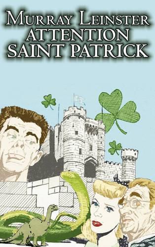 Cover image for Attention Saint Patrick by Murray Leinster, Science Fiction, Adventure, Fantasy