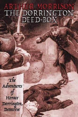 Cover image for The Dorrington Deed-Box: The Adventures of Horace Dorrington, Detective