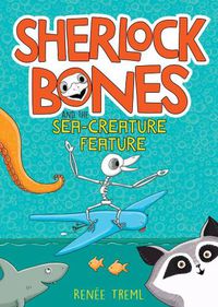 Cover image for Sherlock Bones and the Sea-creature Feature