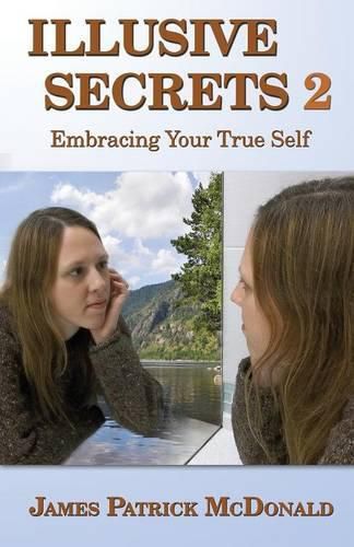 Cover image for Illusive Secrets 2: Embracing Your True Self