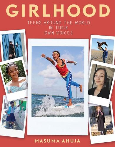 Cover image for Girlhood: Teens Around the World in Their Own Voices