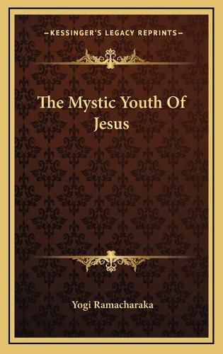 Cover image for The Mystic Youth of Jesus