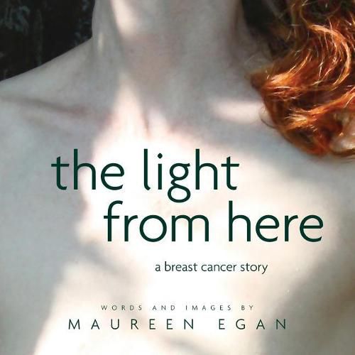 Cover image for The Light From Here: A Breast Cancer Story