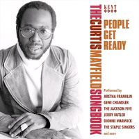 Cover image for People Get Ready The Curtis Mayfield Songbook