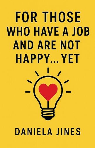Cover image for For Those Who Have a Job and Are Not Happy... Yet